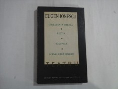 EUGEN IONESCU - TEATRU - CANTAREATA CHEALA, LECTIA, SCAUNELE, UCIGAS FARA SIMBRIE