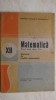 Nicu Boboc, Ion Colojoara - Matematica. Elemente de analiza matematica. Manual, 1989, Clasa 12, Didactica si Pedagogica