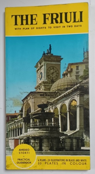THE FRIULI , WITH PLANS OF SIGHTS TO VISIT IN TWO DAYS , 1967