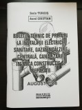 Buletin tehnic de prețuri la instalații electrice, sanitare, gaze, &icirc;ncălzire, canalizare &icirc;n mica construcție și reparații - august 2008 - Sorin Turcuș