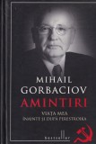 Mihail Gorbaciov Amintiri Viata mea inainte si dupa Perestroika autobiografie lider sovietic politica istorie politica memoriuare 651p