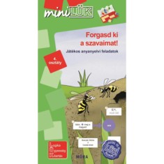 Forgasd ki a szavaimat! - j&aacute;t&eacute;kos anyanyelvi feladatok 4. oszt&aacute;ly - LDI545 - MiniL&Uuml;K