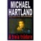 Ruth Carrington (pseudonim) / Michael Hartland - A treia tradare -