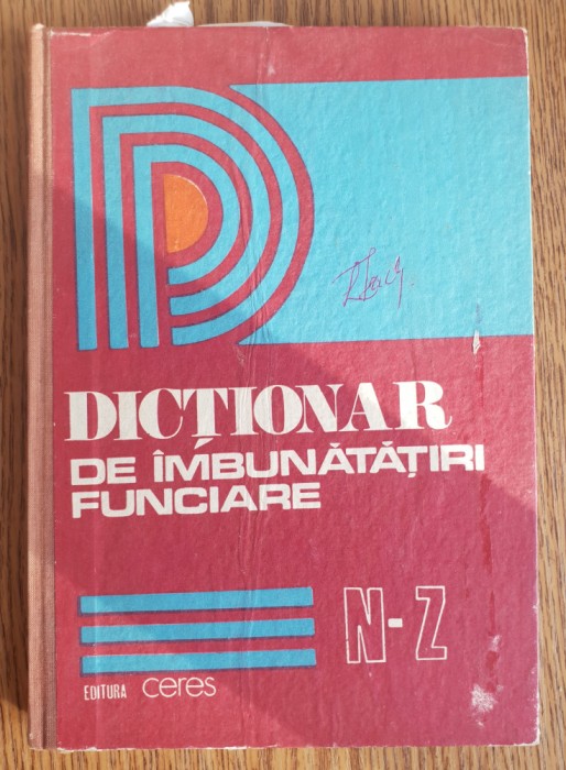 Dicționar de &icirc;mbunătățiri funciare, vol. II N-Z