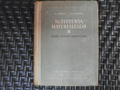 Rezistenta Materialelor Vol 2 - A.a. Beles, R.p. Voinea ,550433 foto