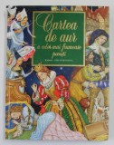 CARTEA DE AUR A CELOR MAI FRUMOASE POVESTI de CHARLES PERRAULT , FRATII GRIMM , HANS CHRISTIAN ANDERSEN , 2006