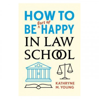 How to Be Sort of Happy in Law School foto