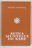 MARIN SORESCU SETEA MUNTELUI DE SARE ( TEATRU ) : IONA , PARACLISERUL , MATCA , 1974