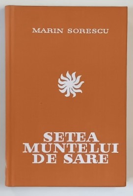 MARIN SORESCU SETEA MUNTELUI DE SARE ( TEATRU ) : IONA , PARACLISERUL , MATCA , 1974 foto
