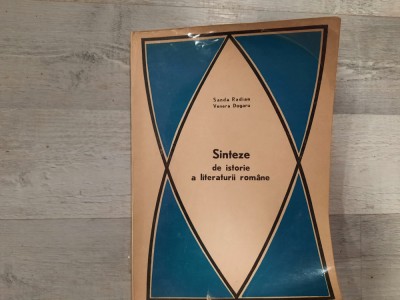 Sinteze de istorie a literaturii romane de Sanda Radian,Venera Dogaru foto
