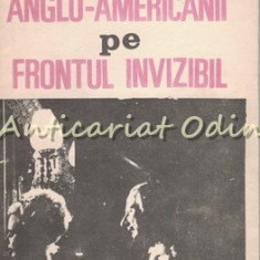 Anglo-Americanii Pe Frontul Invizibil - Vladimir Alexe