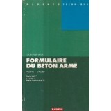 Formulaire Du Beton Arme, Volume 1 - Calculs (Davidovici)