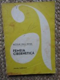 NICOLAE PAUL MIHAIL - FEMEIA CIBERNETICA