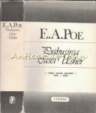 Prabusirea Casei Usher - Edgar Allan Poe - Schite, Nuvele, Povestiri - Editura Univers 1990 - Coperta Cartonata