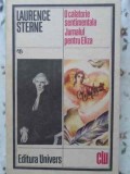 O Calatorie Sentimentala - Laurence Sterne, 1986, Univers, Clasic, Jurnalul Pentru Eliza, Roman, Carte Beletristica