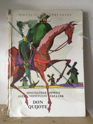 Miguel de Cervantes - Minunatele Ispravi ale Vestitului Cavaler Don Quijote foto