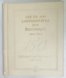 150 DE ANI UNIVERSITATEA DIN BUCURESTI , 1864 -2014 , ALBUM FILATELIC ANIVERSAR , TEXT IN ROMANA SI ENGLEZA , 2015, LIPSA TIMBRE !