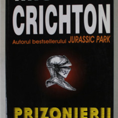 PRIZONIERII TIMPULUI de MICHAEL CRICHTON , 1999