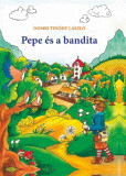 Pepe &eacute;s a bandita - Dombi Tin&oacute;dy L&aacute;szl&oacute;