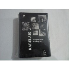 RABELAIS - GARGANTUA SI PANTAGRUEL