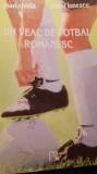 Ioan chirila un veac de fotbal romanesc