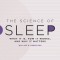 The Science of Sleep: What It Is, How It Works, and Why It Matters