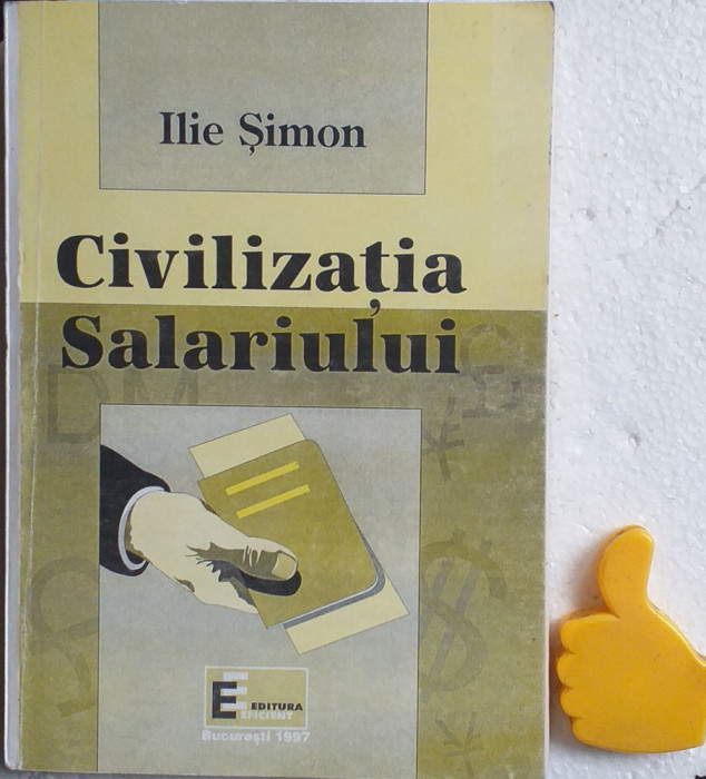 Civilizatia salariului Ilie Simon
