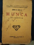 Munca - Emile Zola - editie interbelica