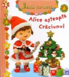Alice asteapta Craciunul - Editura DPH