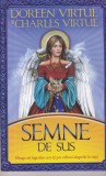 Doreen Virtue, Charles Virtue - Semne de sus. Mesaje ale ingerilor care iti pot
