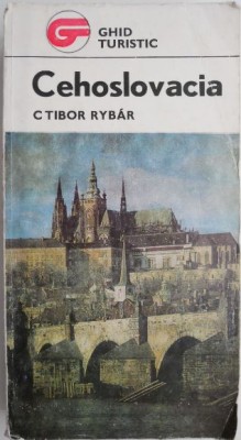 Cehoslovacia. Ghid turistic &amp;ndash; Ctibor Rybar foto