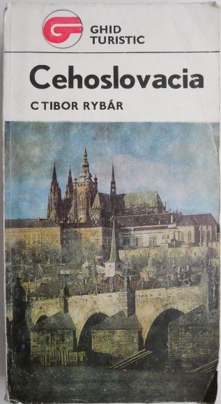 Cehoslovacia. Ghid turistic &ndash; Ctibor Rybar