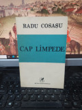 Radu Cosașu, Cap limpede, editura Cartea Rom&acirc;nească, București 1989, 220