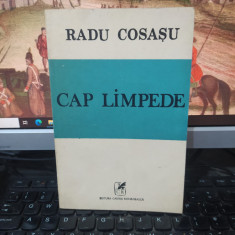 Radu Cosașu, Cap limpede, editura Cartea Românească, București 1989, 220