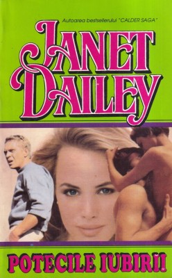 Janet Dailey - Potecile iubirii foto