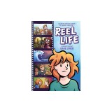 Reel Life: A Graphic Novel