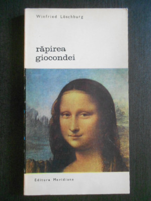 Winfried Loschburg - Rapirea Giocondei foto