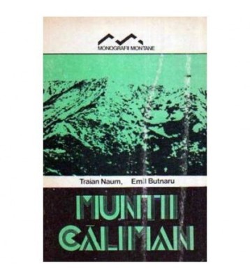 Traian Naum, Emil Butnaru - Muntii Caliman - 108719 foto