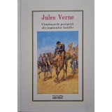 Jules Verne - Uimitoarele peripetii ale jupanului Antifer (Editia: 2010)