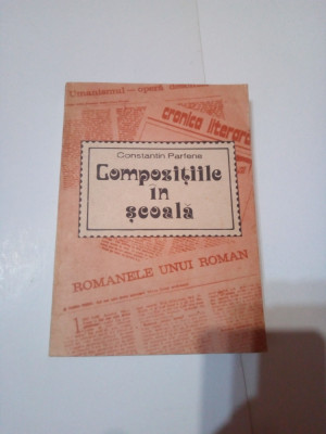 COMPOZITIILE IN SCOALA - ASPECTE METODICE ~ CONSTANTIN PARFENE foto