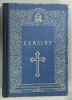 CEASLOV , TIPARIT CU APROBAREA SFANTULUI SINOD SI CU BINECUVANTAREA PREA FERICITULUI JUSTINIAN , EDITIA A II - A . 1973