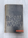Fabrica Morții: O mărturie despre Auschwitz
