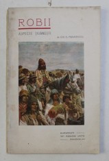 ROBII , ASPECTE TIGANESTI de ION C. PANAITESCU , 1928 foto