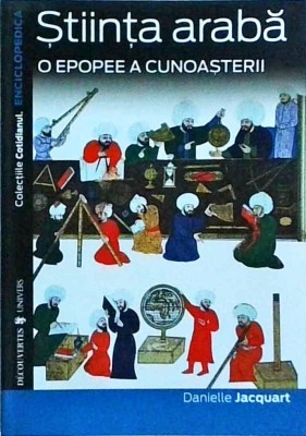 Danielle Jacquart - Stiinta araba. O epopee a cunoasterii foto