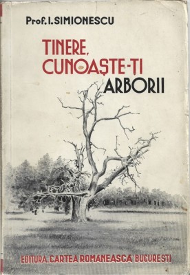 C9272N Tinere, cunoaște-ți arborii de Ion Simionescu, 1938 foto
