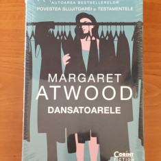 Margaret Atwood - Dansatoarele (sigilat / în țiplă)