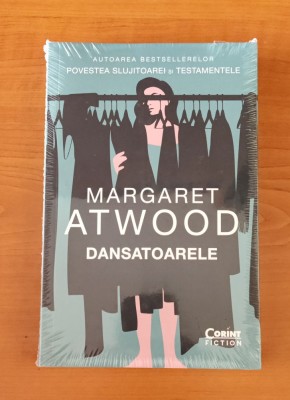 Margaret Atwood - Dansatoarele (sigilat / &amp;icirc;n țiplă) foto