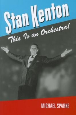 Stan Kenton: This Is an Orchestra! foto