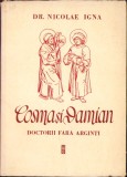 888SPN Cosma și Damian, doctorii fără arginți de dr Nicolae Igna, 1945, Sibiu