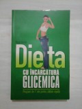 Dieta CU INCARCATURA GLICEMICA (Program de 7 zile pentru slabire rapida) - Nigel Denby